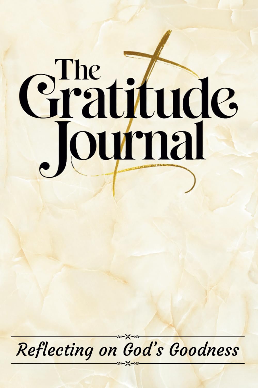 The Christian Gratitude Journal: Reflecting on God’s Goodness