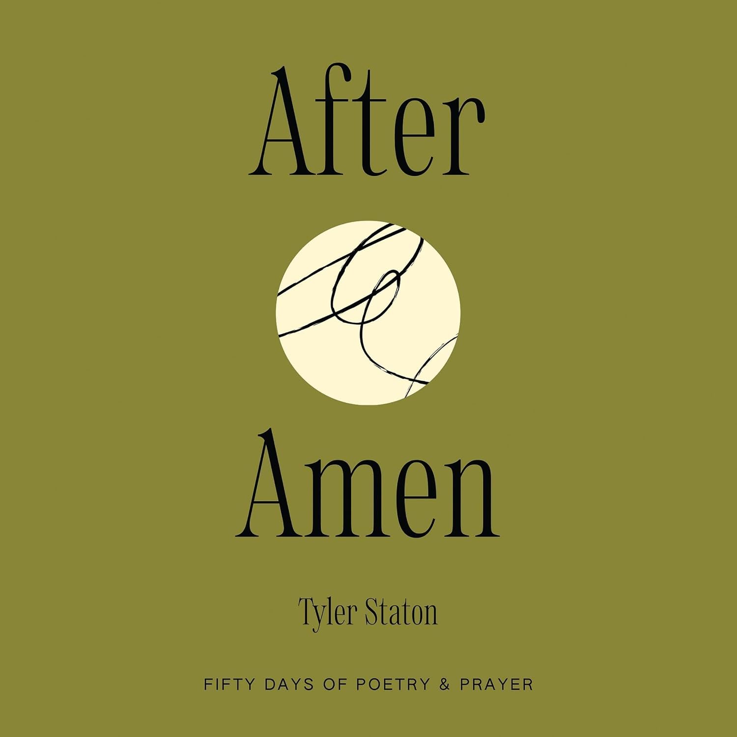 After Amen: 50 Days of Poetry and Prayer