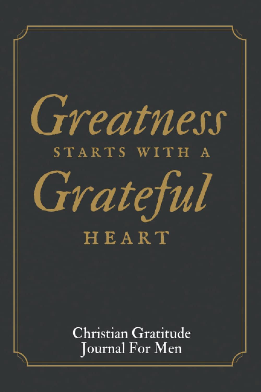 Christian Gratitude Journal For Men: Christian Journal Prompts