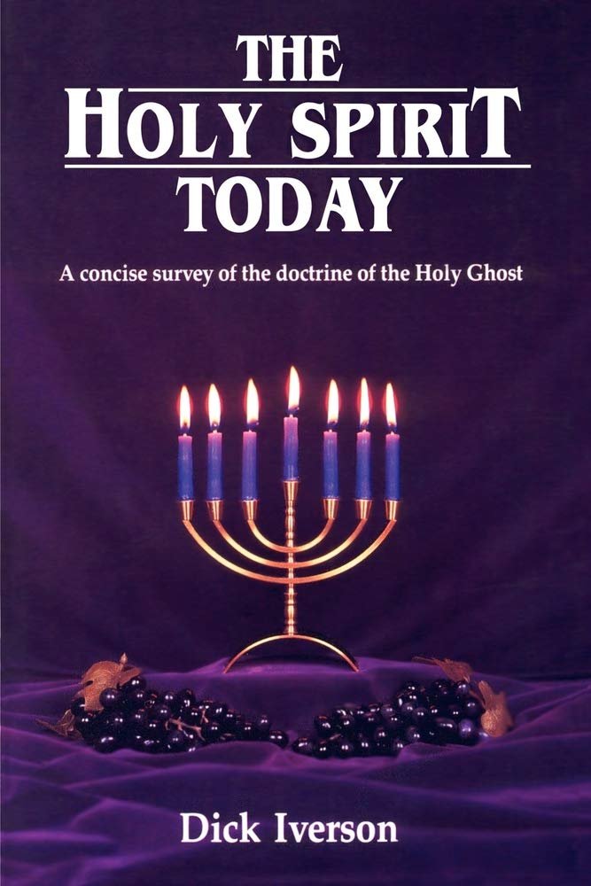 The Holy Spirit Today: A Concise Survey of the Doctrine of the Holy Ghost