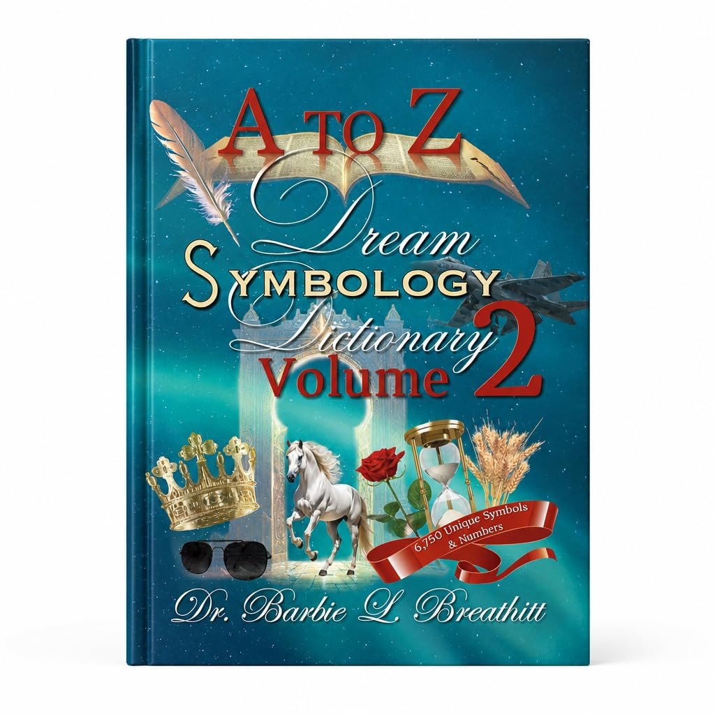 A to Z Dream Symbology Dictionary Dream Interpretation Guide Volume 2