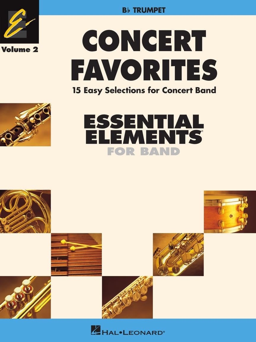 Concert Favorites – Vol. 2, Trumpet Sheet Music | Essential Elements Band Series Concert Band Collection Level 1-1.5 | 15 Concert Favorites for Trumpet Performance and Band Repertoire