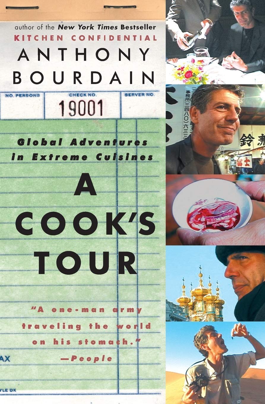 A Cook’s Tour: Global Adventures in Extreme Cuisines