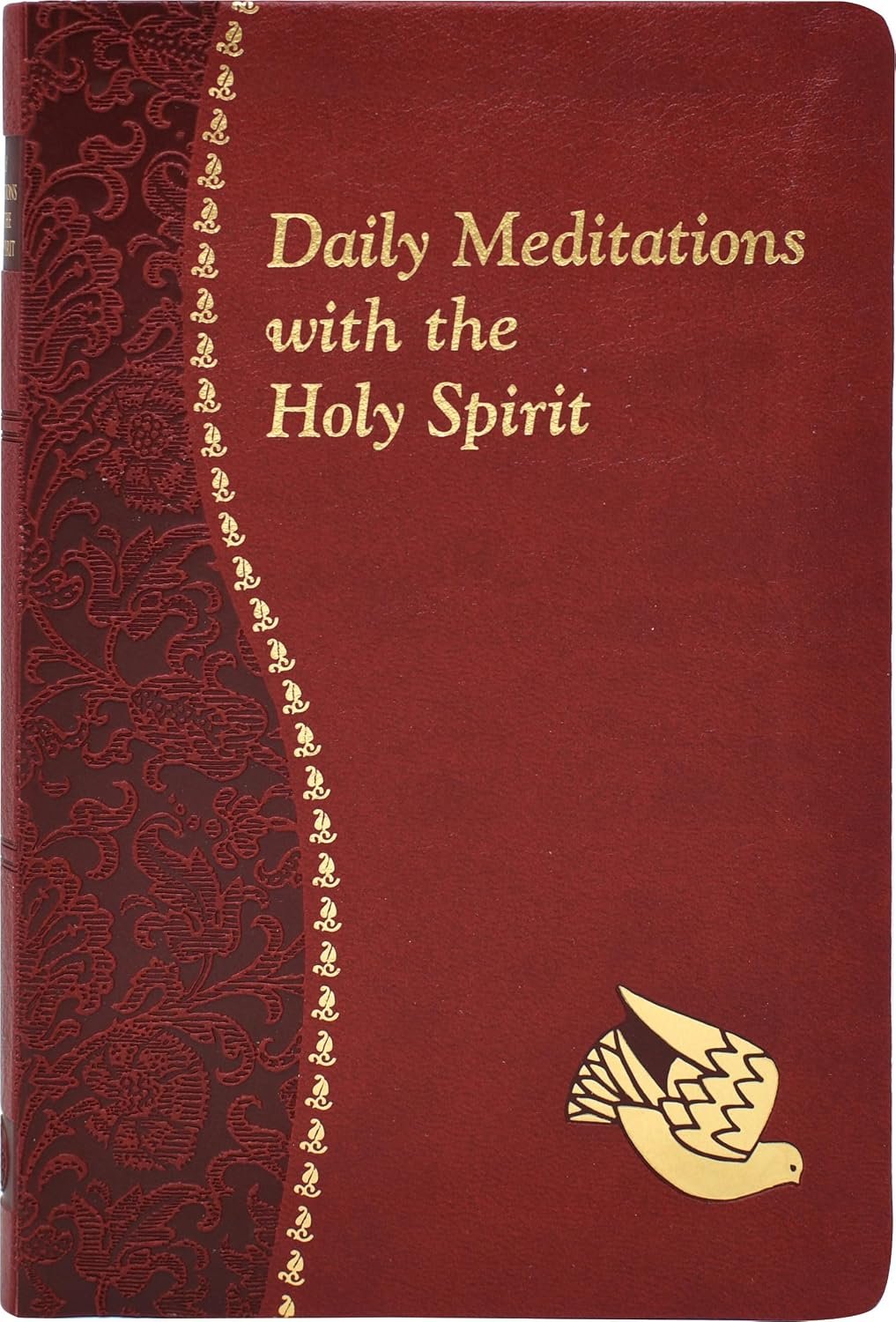 Daily Meditations With The Holy Spirit: Minute Meditations For Every Day Containing A Scripture, Reading, A Reflection, And A Prayer (Catholic Daily Devotionals)
