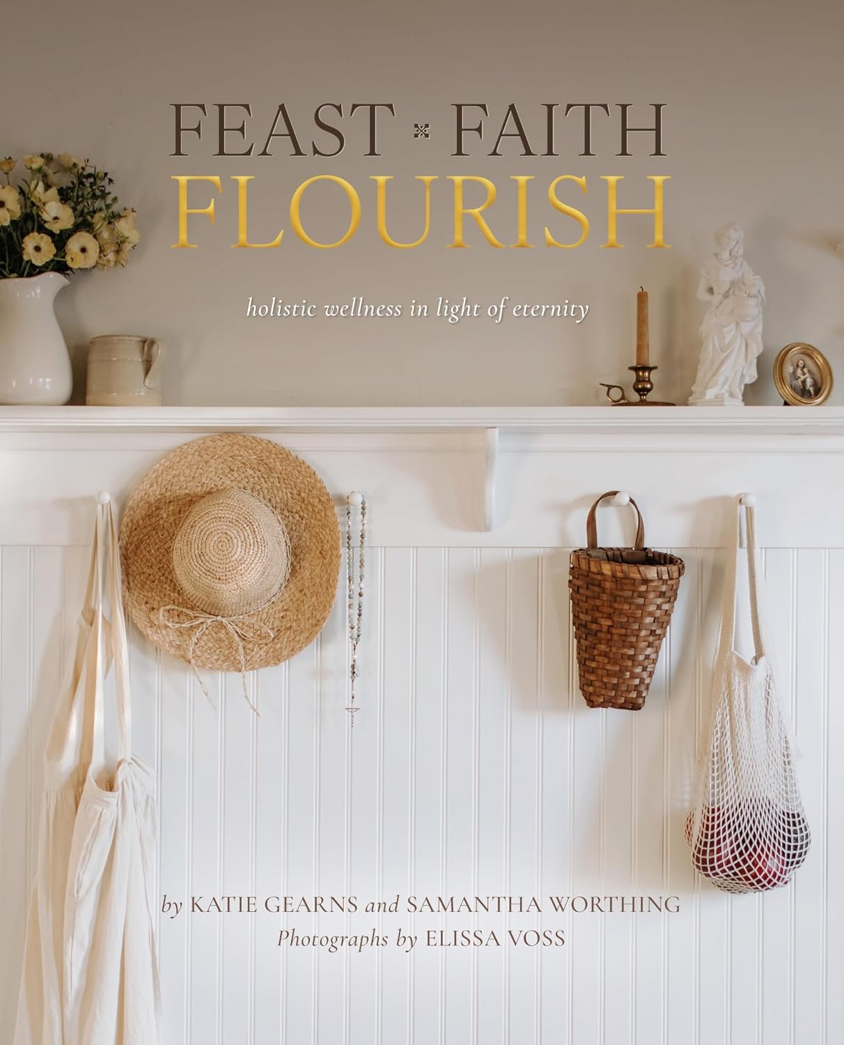 Feast Faith Flourish: Holistic Wellness in Light of Eternity