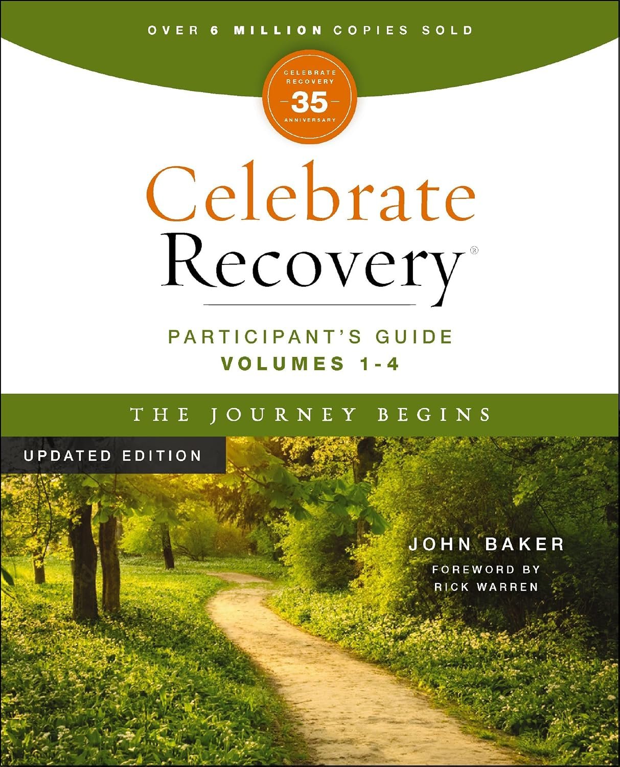 Celebrate Recovery Volumes 1-4 Participant’s Guide Updated Edition, The Journey Begins: A Program for Implementing a Christ-Centered Recovery Ministry in Your Church