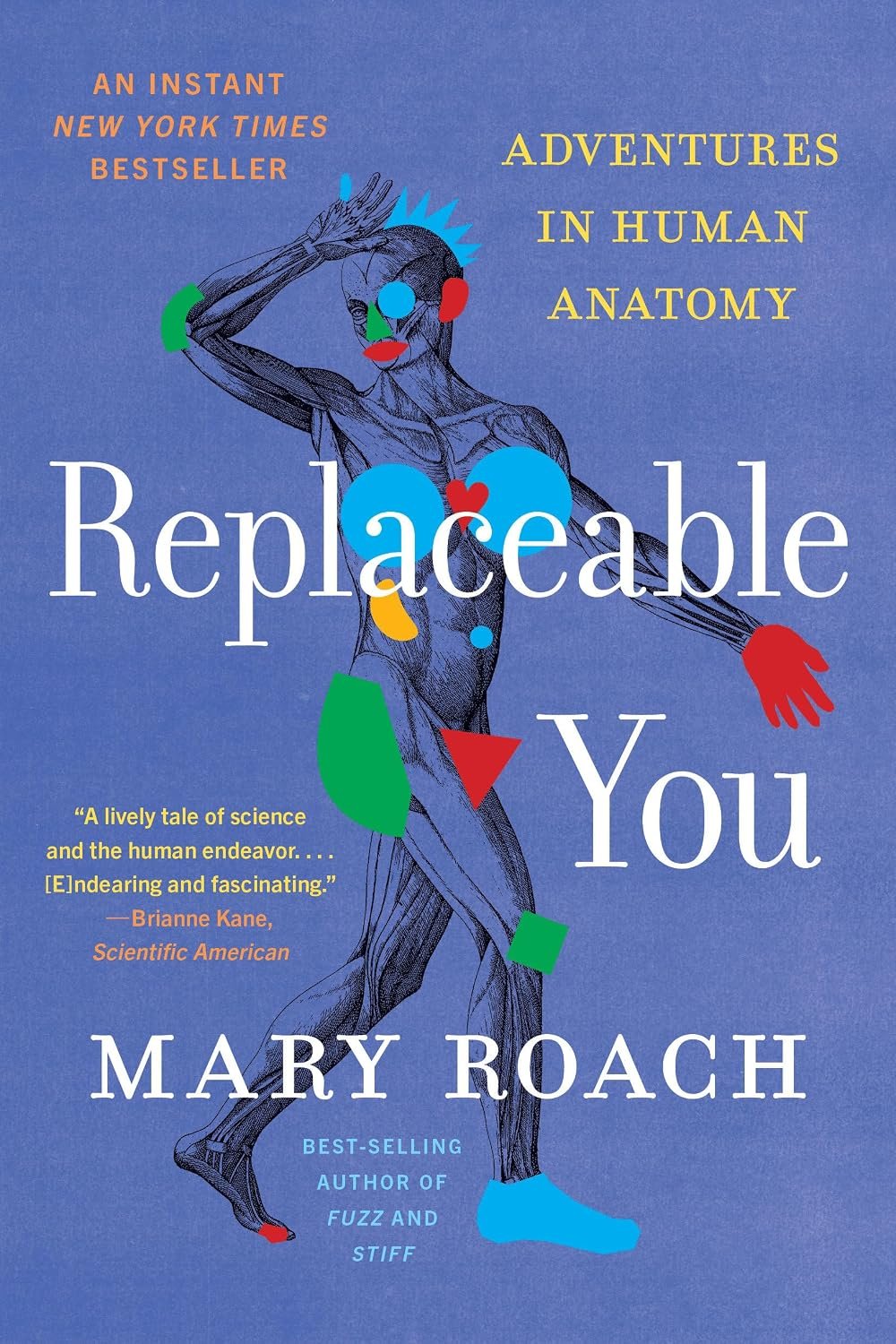 Replaceable You: Adventures in Human Anatomy